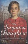 Mary Wood - The Forgotten Daughter [antikvár]