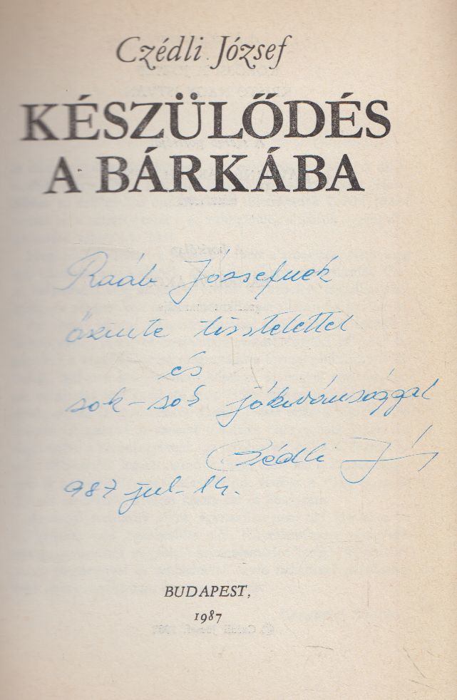 Czédli József - Készülődés a bárkába (dedikált) [antikvár]
