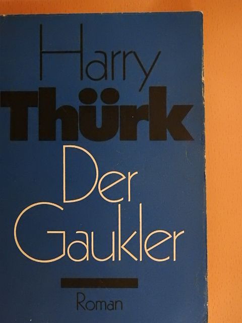 Harry Thürk - Der Gaukler I-II [antikvár]