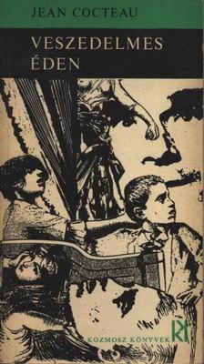 COCTEAU, JEAN - Veszedelmes éden [antikvár]