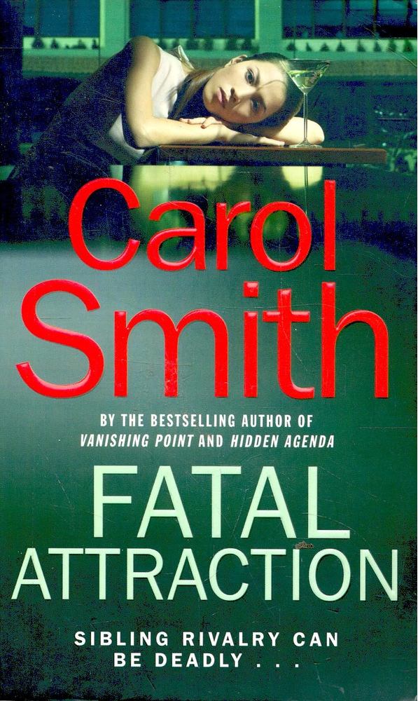 SMITH, CAROL - Fatal Attraction [antikvár]