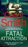 SMITH, CAROL - Fatal Attraction [antikvár]