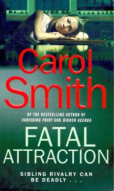 SMITH, CAROL - Fatal Attraction [antikvár]