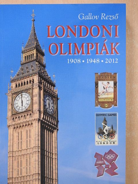 Gallov Rezső - Londoni olimpiák (dedikált példány) [antikvár]