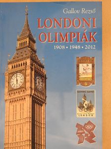 Gallov Rezső - Londoni olimpiák (dedikált példány) [antikvár]