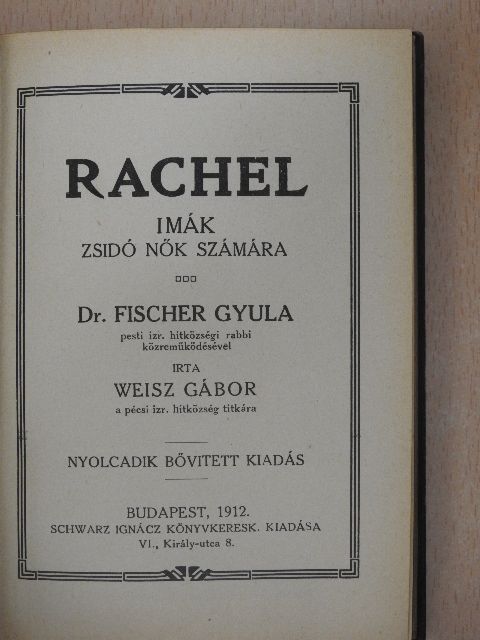 Dr. Fischer Gyula - Rachel [antikvár]