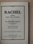 Dr. Fischer Gyula - Rachel [antikvár]