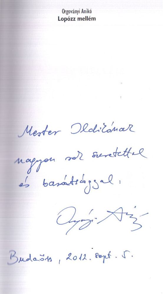 Orgoványi Anikó - Lopózz mellém (dedikált) [antikvár]