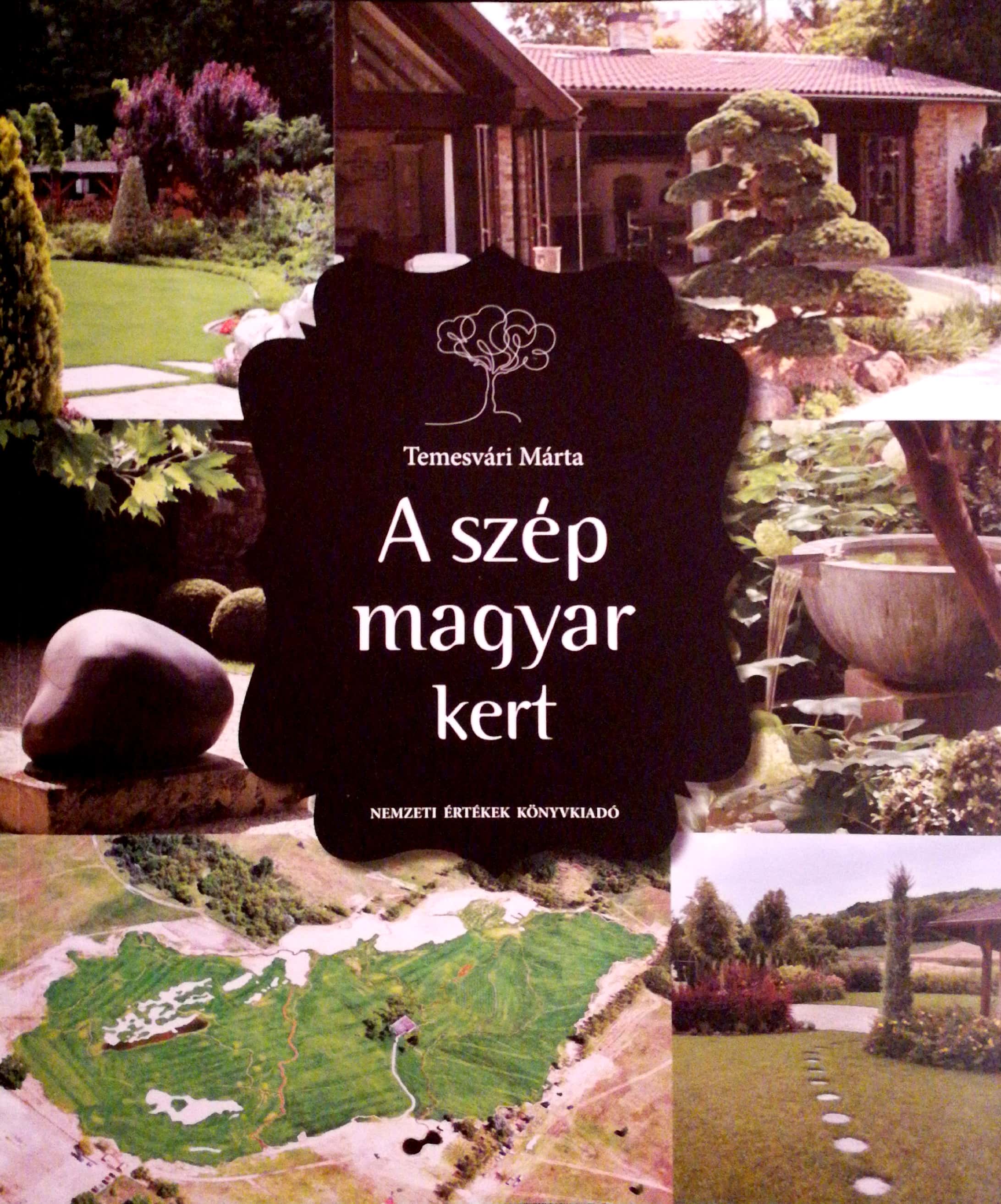 Temesvári Márta - A szép magyar kert