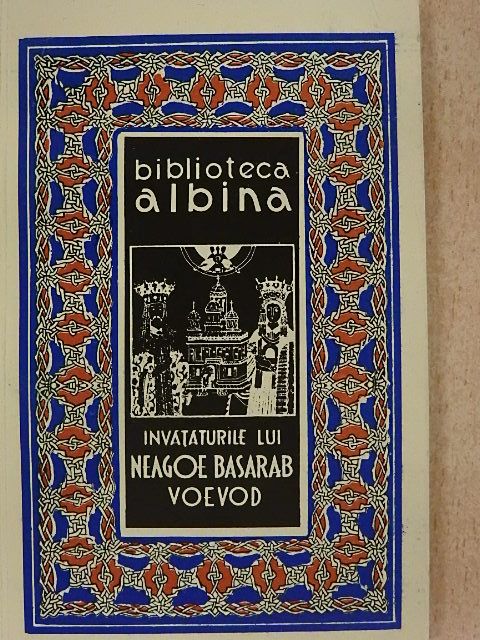 Neagoe Basarab - Invátáturile lui Neagoe Basarab Voevod [antikvár]