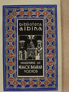 Neagoe Basarab - Invátáturile lui Neagoe Basarab Voevod [antikvár]