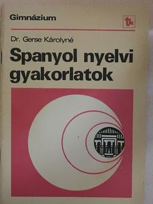 Gerse Károlyné - Spanyol nyelvi gyakorlatok [antikvár]