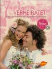 Susanne Mansfeld - Verliebt, Verlobt, Verheiratet [antikvár]