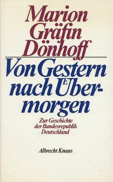 Dönhoff, Marion Gräfin - Von Gestern nach Übermorgen [antikvár]
