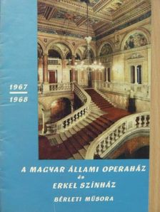 A Magyar Állami Operaház és Erkel Színház bérleti műsora 1967-1968 [antikvár]