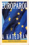 Európáról a katedrán [antikvár]