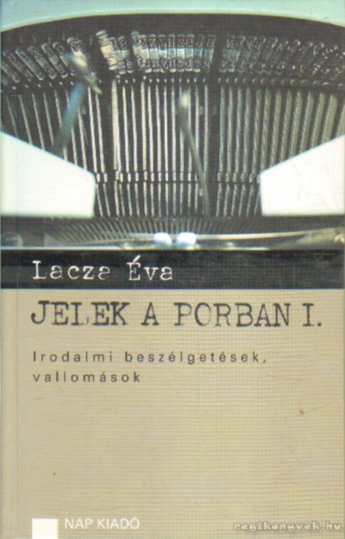 Lacza Éva - Jelek a porban I. [antikvár]