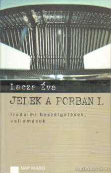 Lacza Éva - Jelek a porban I. [antikvár]