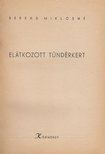 Benedek Miklósné - Elátkozott tündérkert [antikvár]