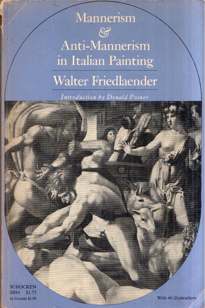 Walter Friedlaender - Mannerism and Anti-Mannerism in Italian Painting [antikvár]
