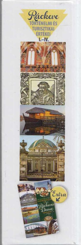 Miskei Antal, Dr. Szánthó Györgyné - Ráczkeve történelmi és turisztikai értékei I-IV. (magyar-angol kétnyelvű) [antikvár]