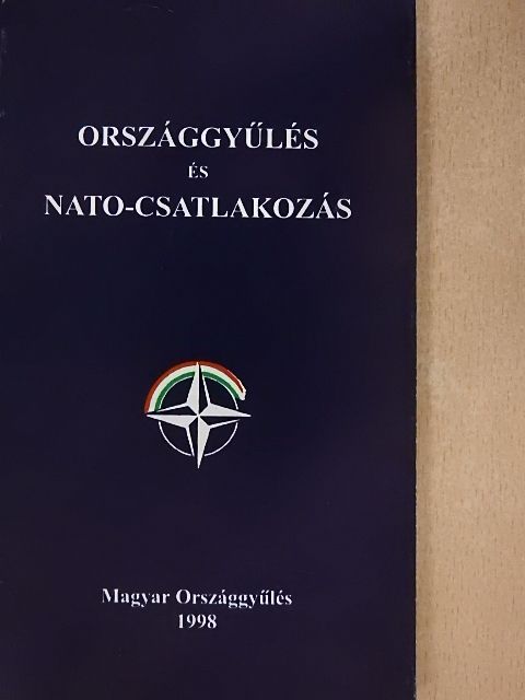 Országgyűlés és NATO-csatlakozás [antikvár]