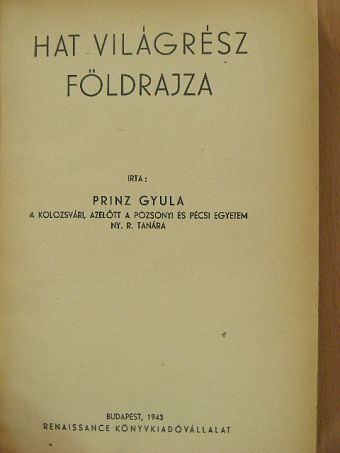 Prinz Gyula - Hat világrész földrajza [antikvár]