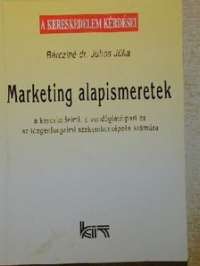 Bércziné Dr. Juhos Júlia - Marketing alapismeretek [antikvár]