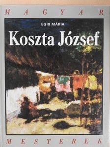 Egri Mária - Koszta József [antikvár]