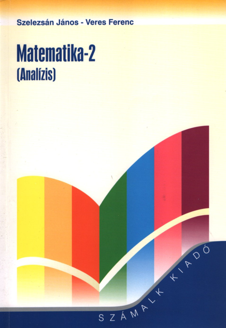 Szelezsán János, Veres Ferenc - Matematika-2 [antikvár]