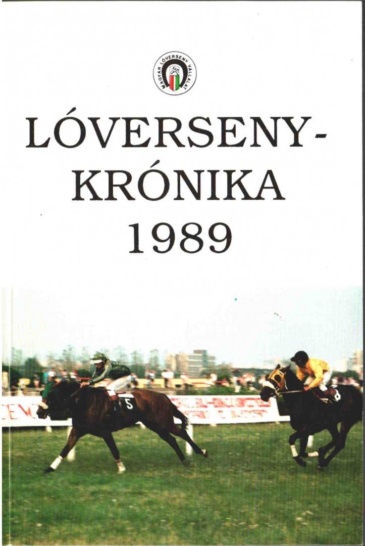 Tarsoly Gergely - Lóversenykrónika 1989 [antikvár]