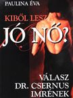 Paulina Éva - Kiből lesz a jó nő? [antikvár]