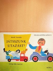 Marék Veronika - Játsszunk utazást? [antikvár]