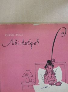 Vasvári Anna - Női dolgok [antikvár]