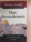 Dore Gold - Harc Jeruzsálemért [antikvár]