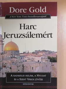 Dore Gold - Harc Jeruzsálemért [antikvár]