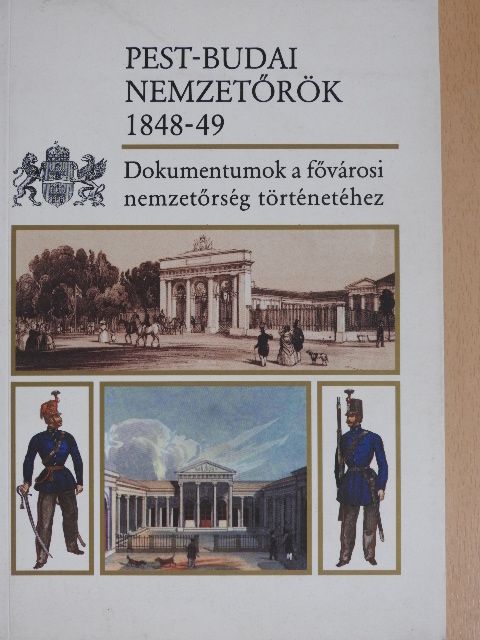 Pest-budai nemzetőrök 1848-49 [antikvár]