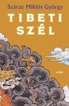 Száraz Miklós György - Tibeti szél