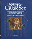 Prokopp Mária, Golarits István - Árpád-házi Szent Erzsébet [antikvár]