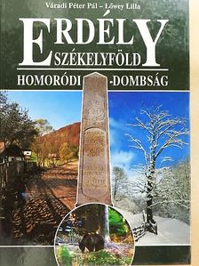 Lőwey Lilla - Erdély-Székelyföld - Homoródi-dombság [antikvár]