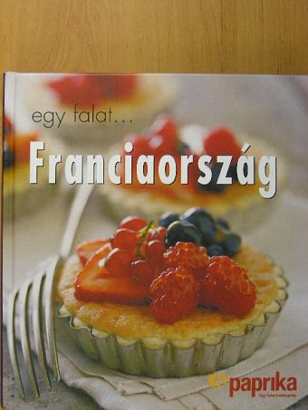 Kay Halsey - Egy falat... Franciaország [antikvár]