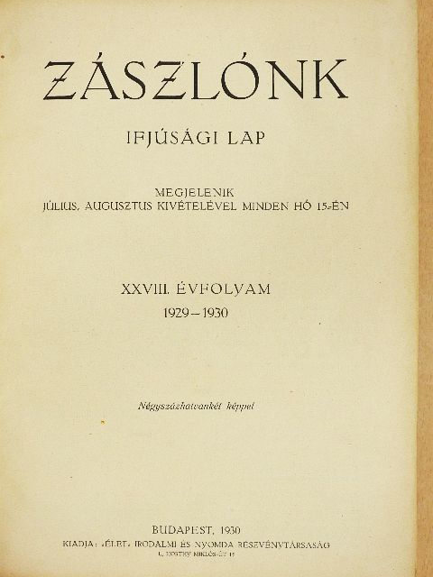 A. Takács Erzsi - Zászlónk 1929. szeptember-1930. június [antikvár]