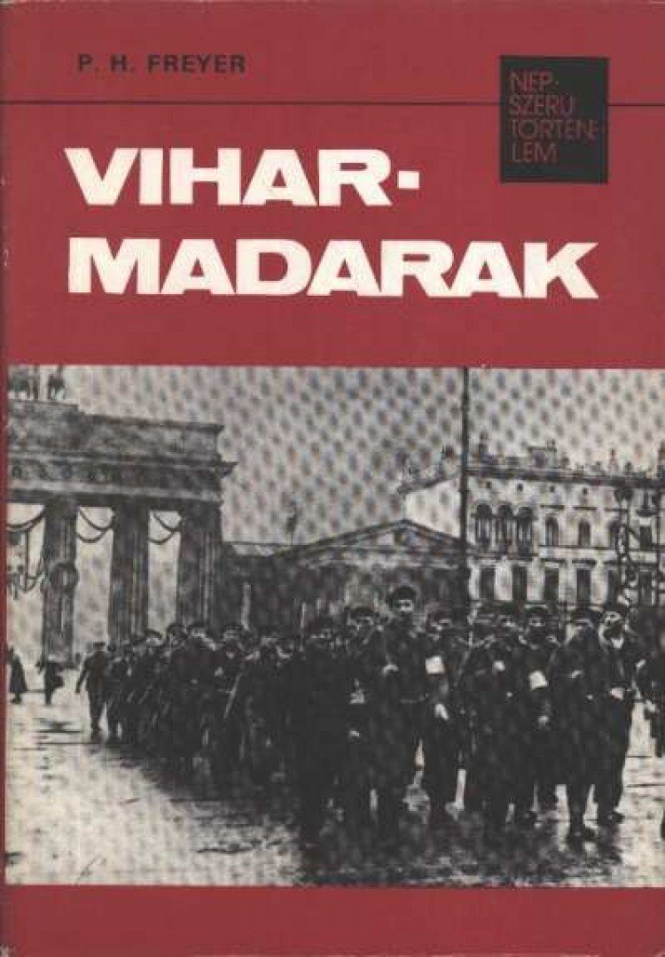 Freyer, Paul Herbert - Viharmadarak [antikvár]