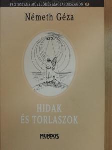 Freész Károly - Hidak és torlaszok [antikvár]