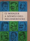 Horváth László Gábor - Új módszer a személyiség megismerésére [antikvár]