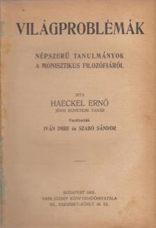 Haeckel Ernő - Világproblémák [antikvár]