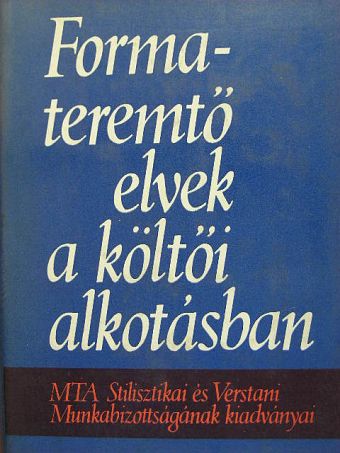 Baránszky Jób László - Formateremtő elvek a költői alkotásban [antikvár]