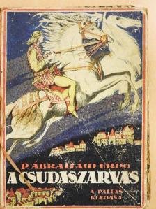 P. Ábrahám Ernő - A csudaszarvas (rossz állapotú) [antikvár]