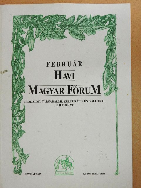 Bálint István János - Havi Magyar Fórum 2003. február [antikvár]