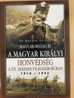 Dr. Ravasz István - Magyarország és a magyar királyi honvédség a XX. századi világháborúban (dedikált példány) [antikvár]